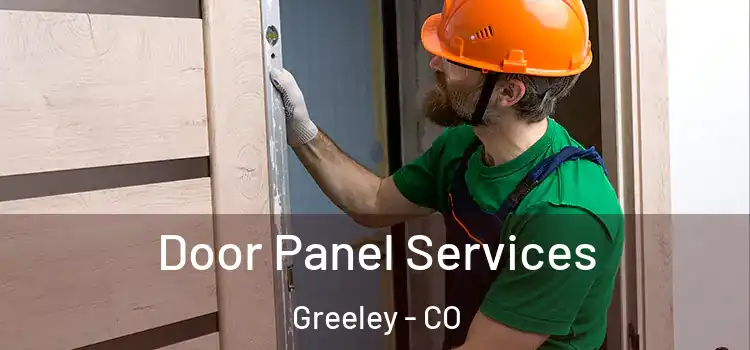 Door Panel Services Greeley - CO