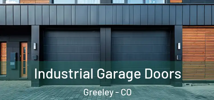  Industrial Garage Doors Greeley - CO